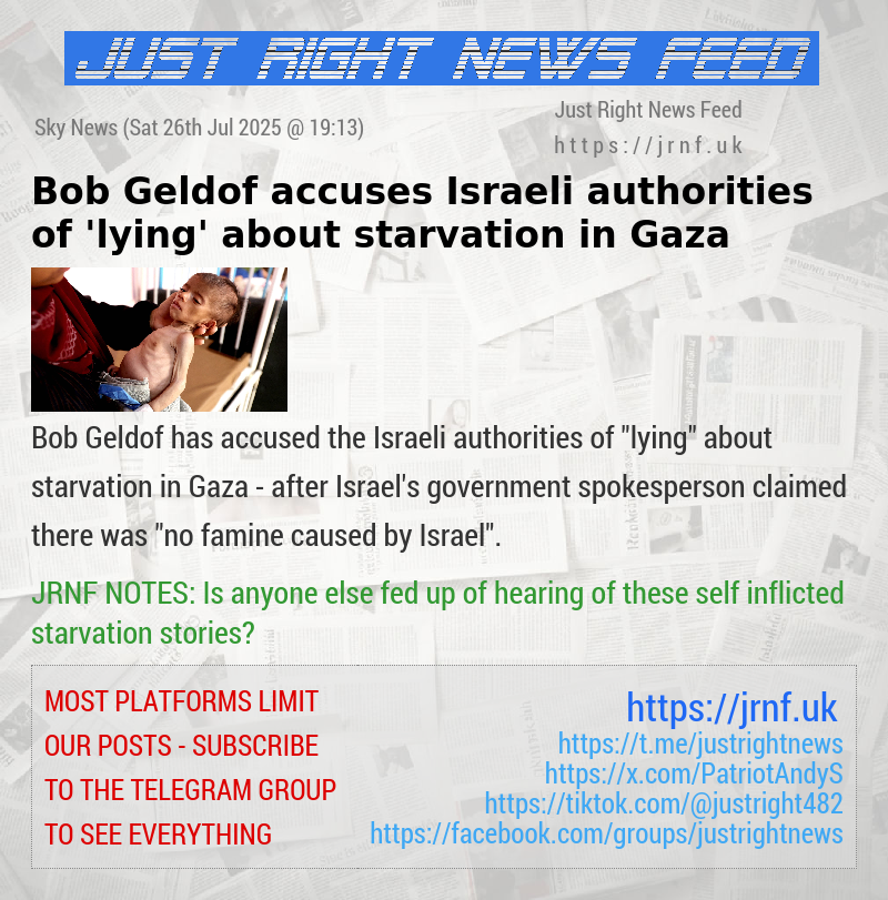 Bob Geldof accuses Israeli authorities of ’lying’ about starvation in Gaza