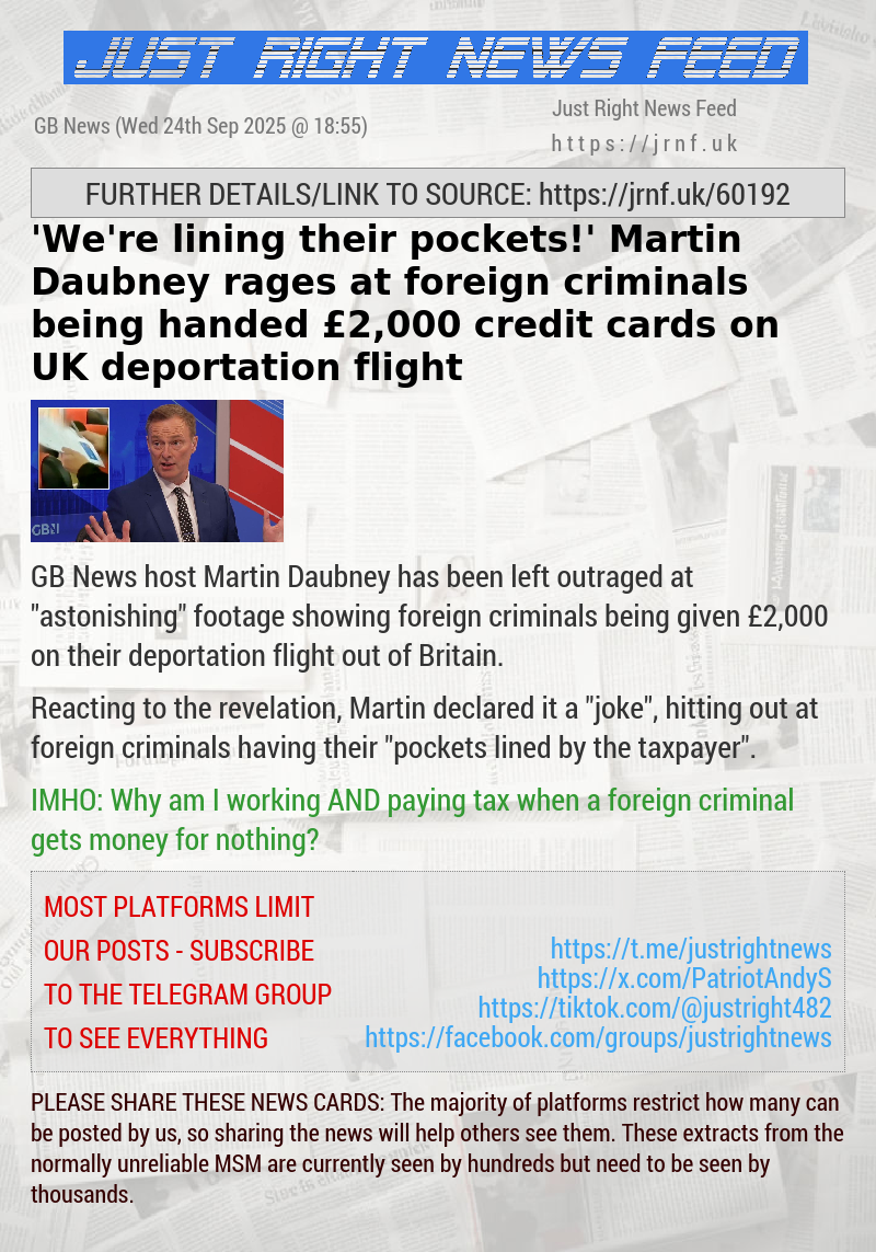 ’We’re lining their pockets!’ Martin Daubney rages at foreign criminals being handed &pound;2,000 credit cards on UK deportation flight
