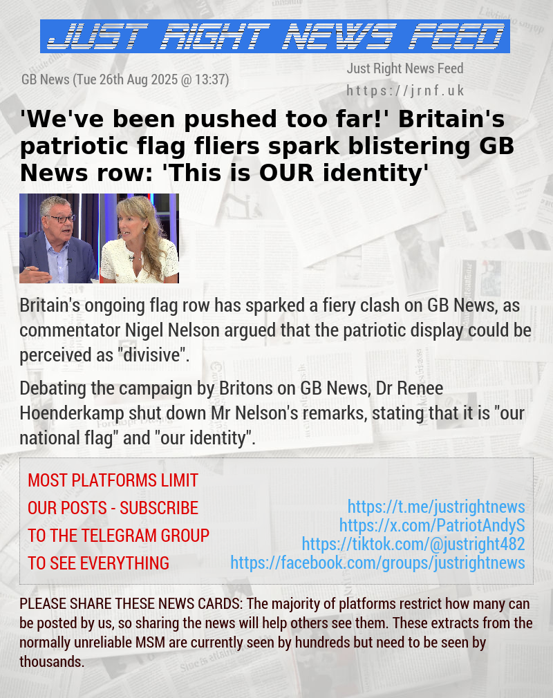 ’We’ve been pushed too far!’ Britain’s patriotic flag fliers spark blistering GB News row: ’This is OUR identity’