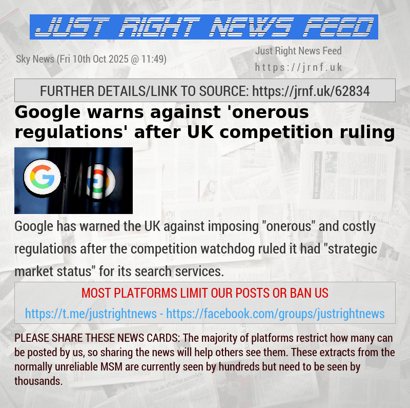 Google warns against ’onerous regulations’ after UK competition ruling