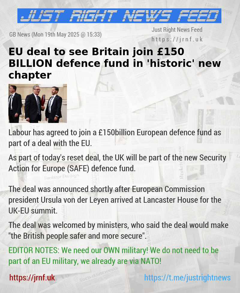 EU deal to see Britain join £150 BILLION defence fund in ’historic’ new chapter
