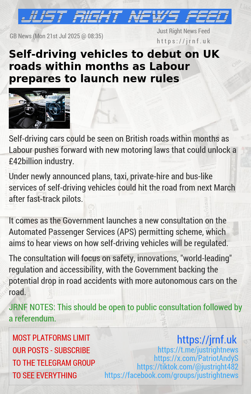 Self—driving vehicles to debut on UK roads within months as Labour prepares to launch new rules