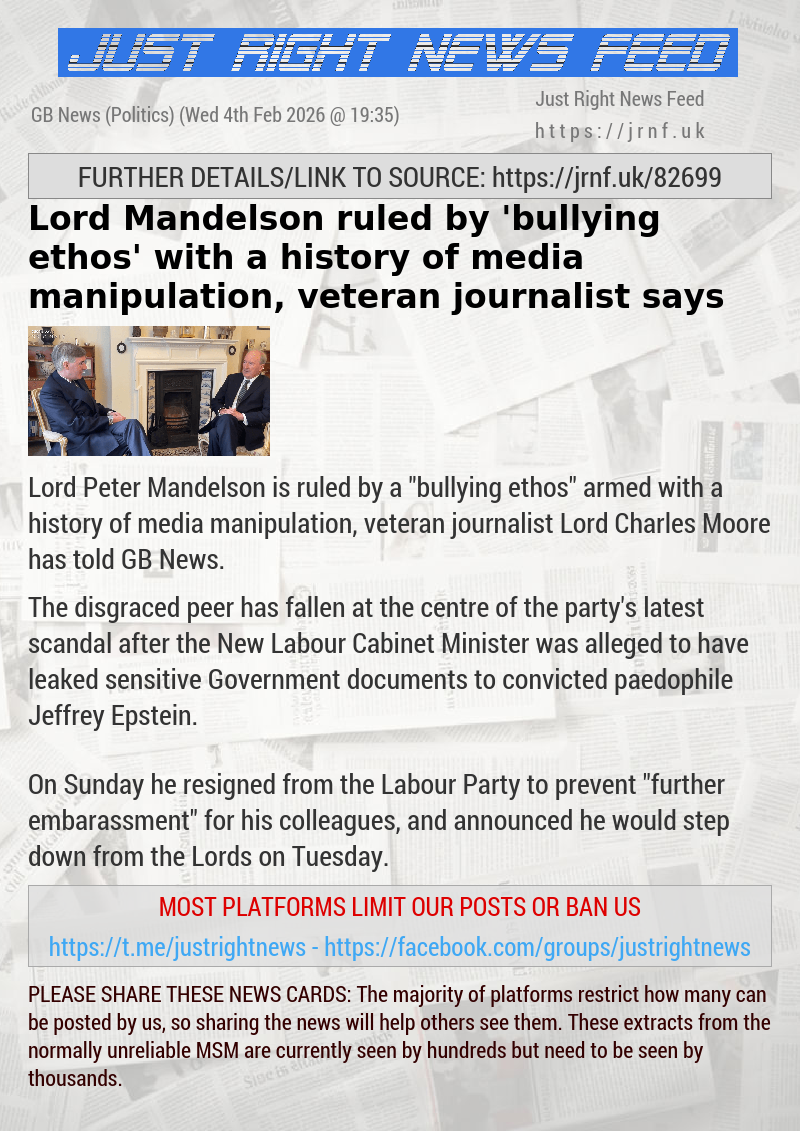 Lord Mandelson ruled by ’bullying ethos’ with a history of media manipulation, veteran journalist says