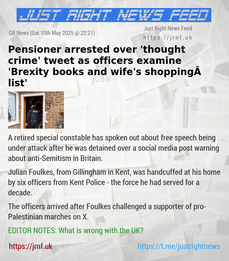 Pensioner arrested over ’thought crime’ tweet as officers examine ’Brexity books and wife’s shopping list’