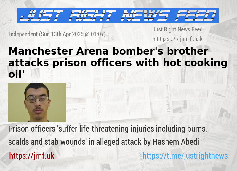 Manchester Arena bomber’s brother ‘attacks prison officers with hot cooking oil’