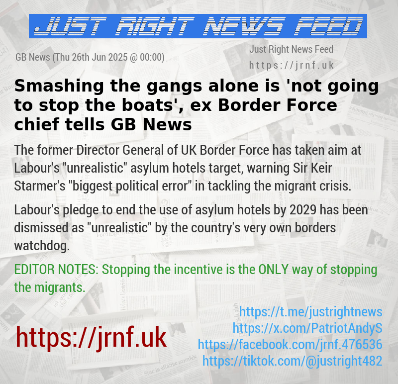 Smashing the gangs alone is ’not going to stop the boats’, ex—Border Force chief tells GB News