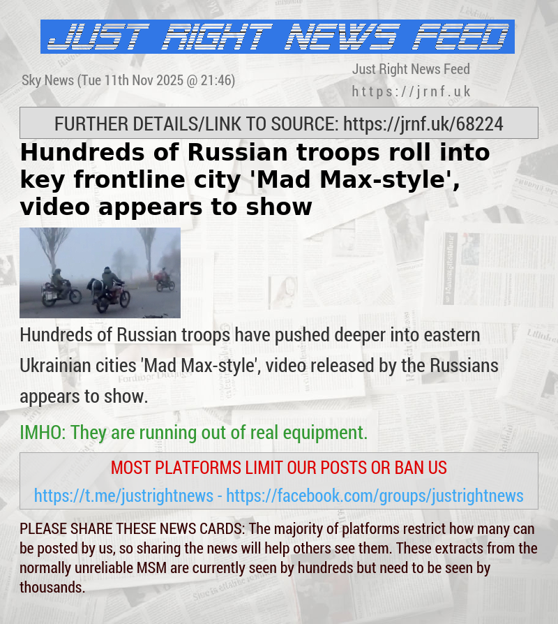 Hundreds of Russian troops roll into key frontline city ’Mad Max—style’, video appears to show