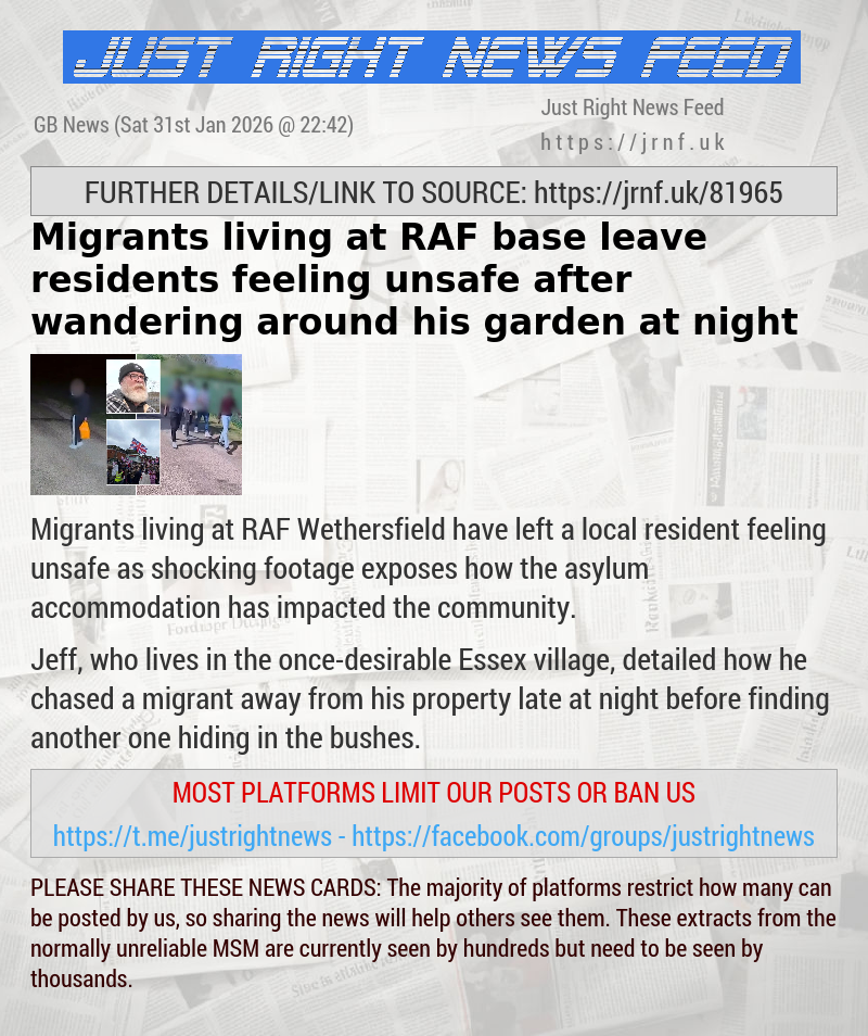 Migrants living at RAF base leave residents feeling unsafe after wandering around his garden at night