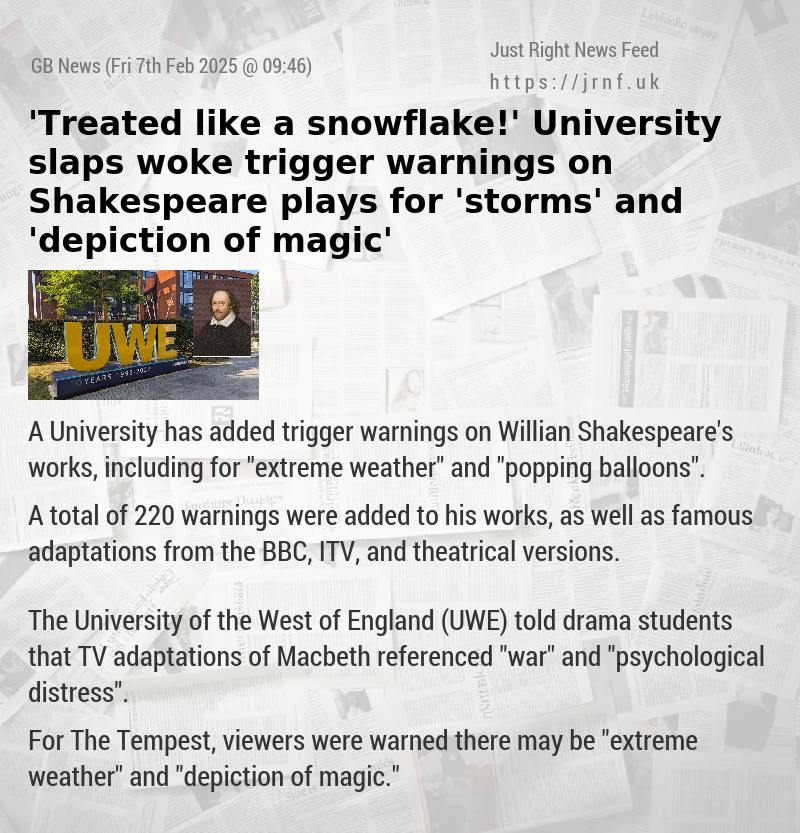 ’Treated like a snowflake!’ University slaps woke trigger warnings on Shakespeare plays for ’storms’ and ’depiction of magic’