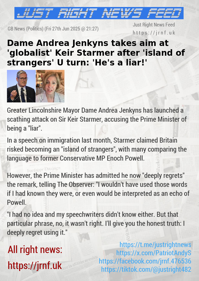 Dame Andrea Jenkyns takes aim at ’globalist’ Keir Starmer after ’island of strangers’ U—turn: ’He’s a liar!’
