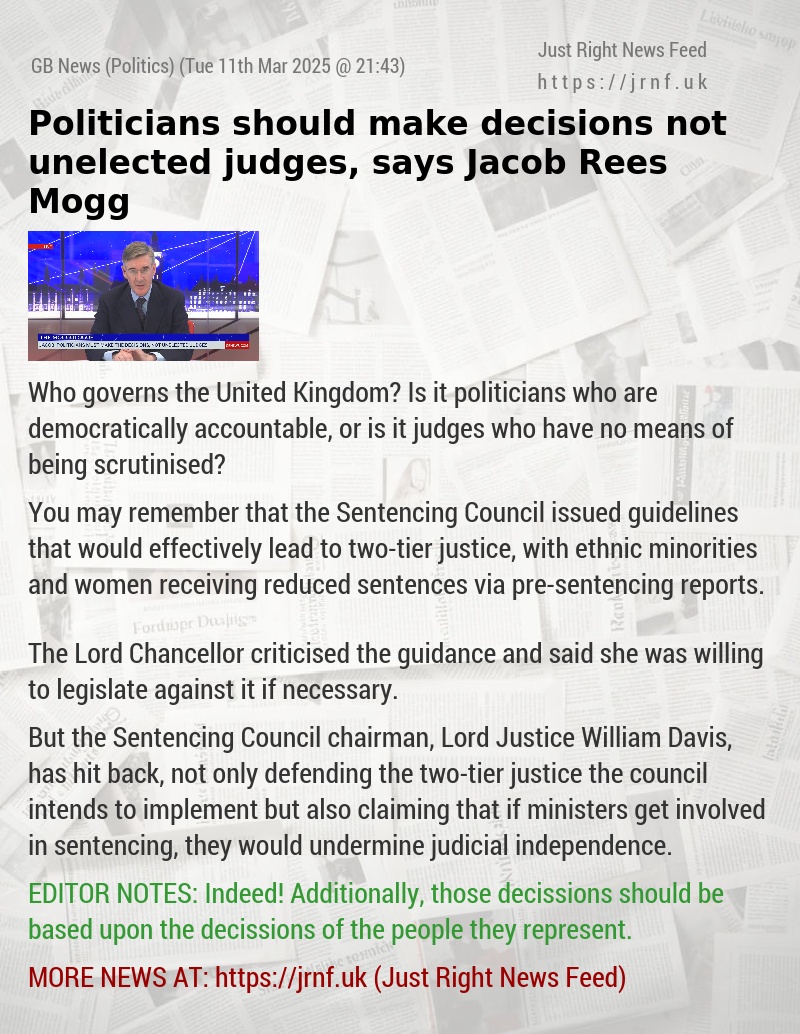 Politicians should make decisions not unelected judges, says Jacob Rees—Mogg