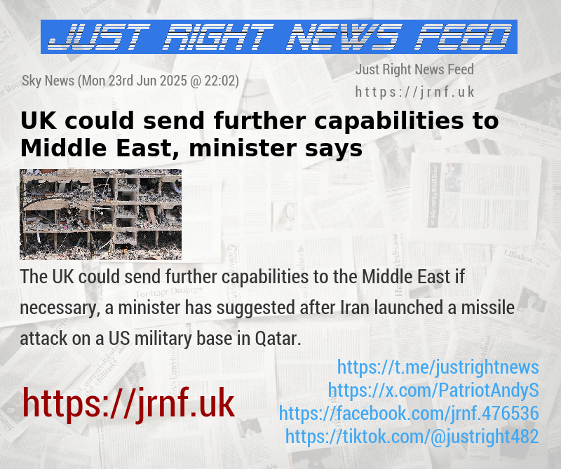 UK could send further capabilities to Middle East, minister says