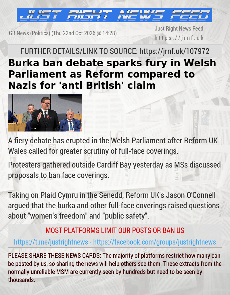 Burka ban debate sparks fury in Welsh Parliament as Reform compared to Nazis for ’anti—British’ claim