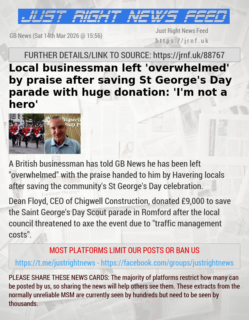 Local businessman left ’overwhelmed’ by praise after saving St George’s Day parade with huge donation: ’I’m not a hero’