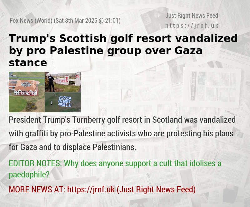 Trump’s Scottish golf resort vandalized by pro—Palestine group over Gaza stance