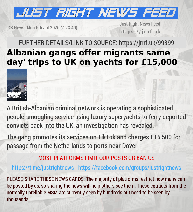 Albanian gangs offer migrants ‘same day’ trips to UK on yachts for &pound;15,000