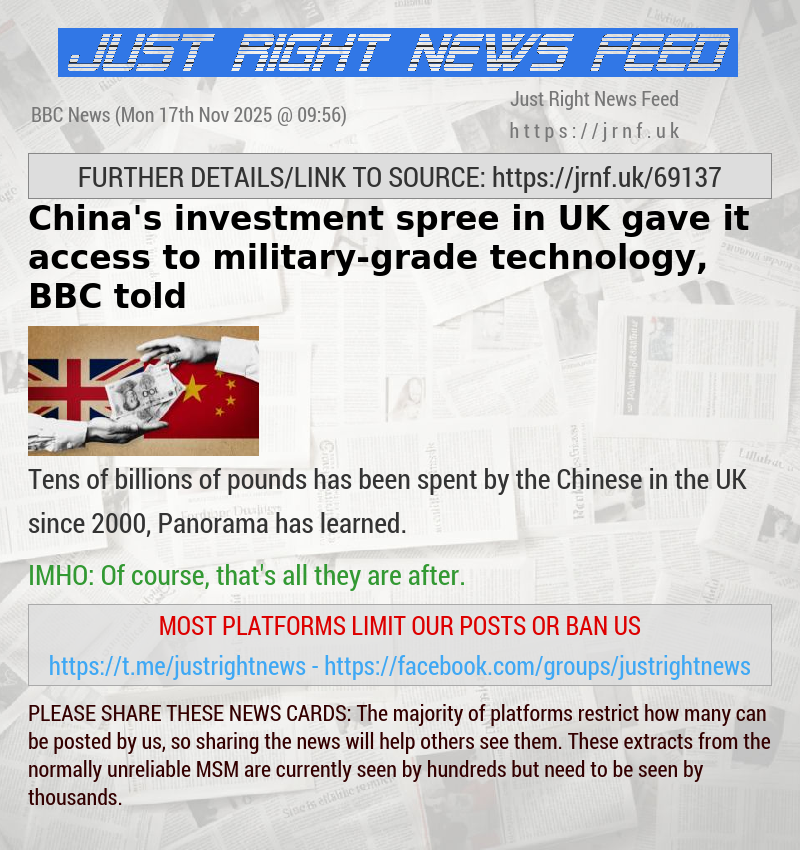 China’s investment spree in UK gave it access to military—grade technology, BBC told