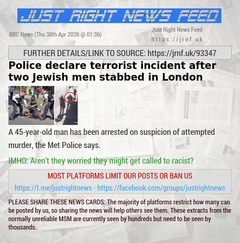Police declare terrorist incident after two Jewish men stabbed in London