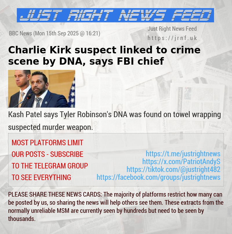 Charlie Kirk suspect linked to crime scene by DNA, says FBI chief