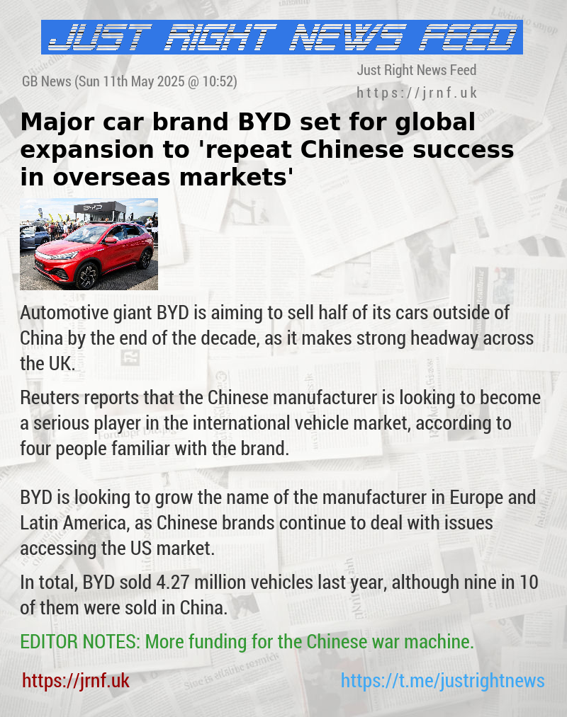 Major car brand BYD set for global expansion to ’repeat Chinese success in overseas markets’