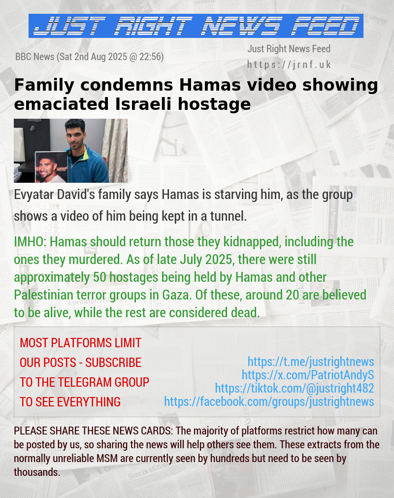 Family condemns Hamas video showing emaciated Israeli hostage