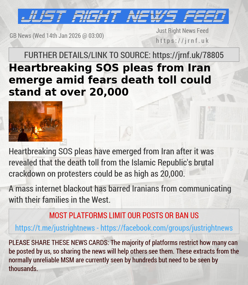 Heartbreaking SOS pleas from Iran emerge amid fears death toll could stand at over 20,000