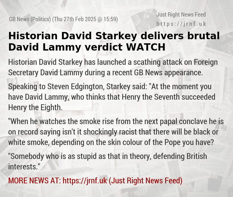 Historian David Starkey delivers brutal David Lammy verdict — WATCH