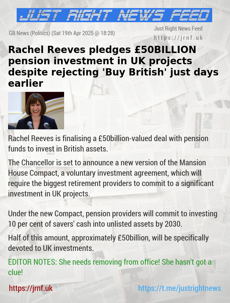 Rachel Reeves pledges £50BILLION pension investment in UK projects — despite rejecting ’Buy British’ just days earlier