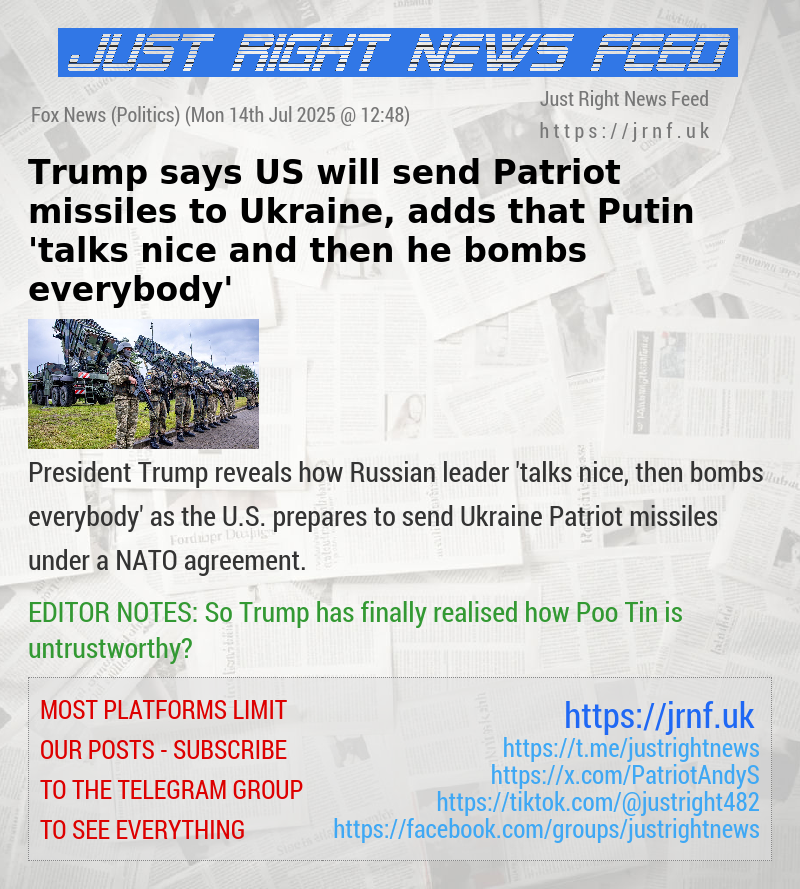 Trump says US will send Patriot missiles to Ukraine, adds that Putin ’talks nice and then he bombs everybody’
