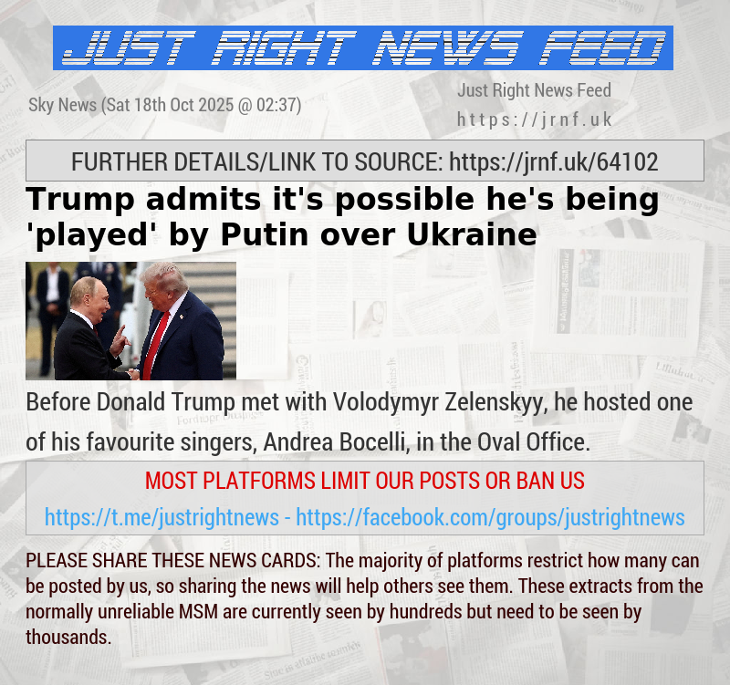 Trump admits it’s possible he’s being ’played’ by Putin over Ukraine