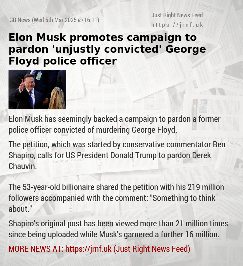 Elon Musk promotes campaign to pardon ’unjustly convicted’ George Floyd police officer