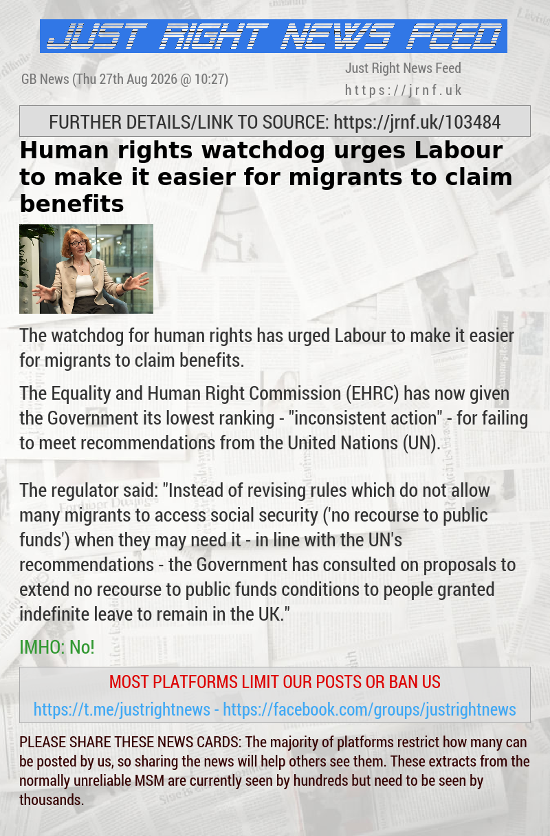Human rights watchdog urges Labour to make it easier for migrants to claim benefits