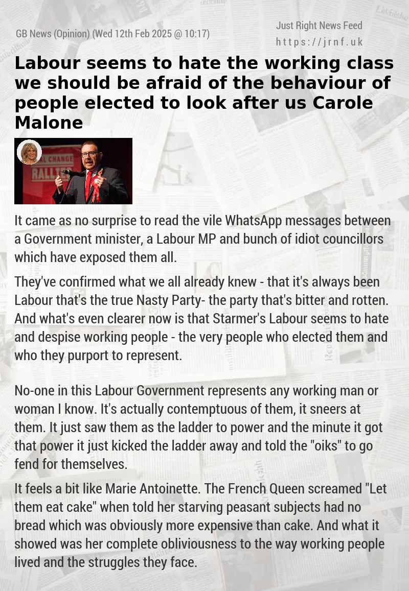 Labour seems to hate the working class — we should be afraid of the behaviour of people elected to look after us — Carole Malone