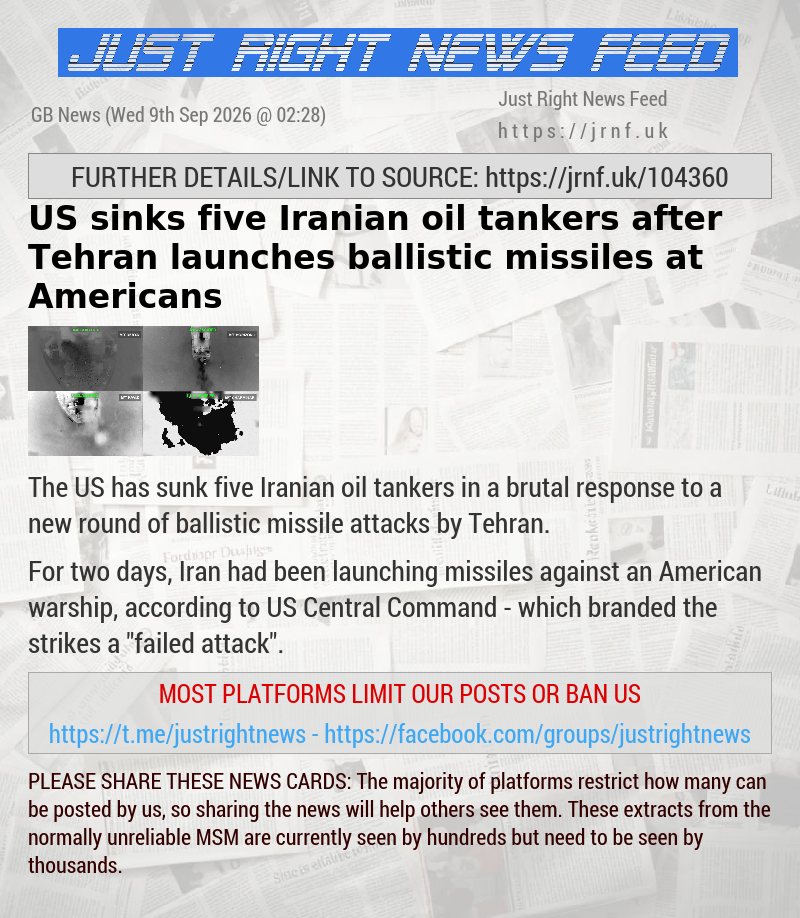 US sinks five Iranian oil tankers after Tehran launches ballistic missiles at Americans