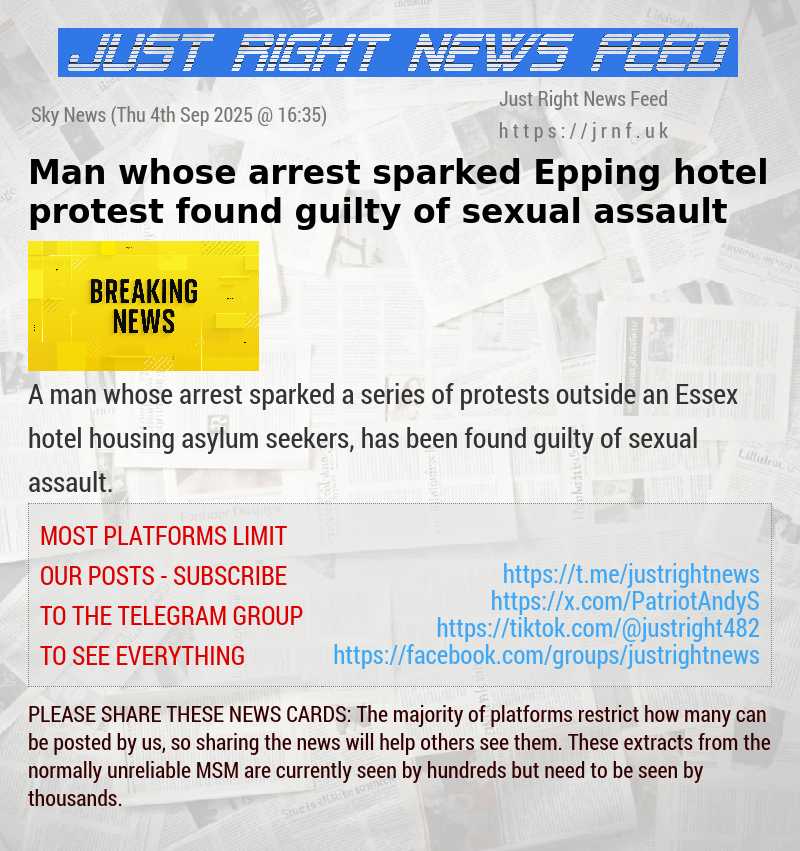 Man whose arrest sparked Epping hotel protest found guilty of sexual assault