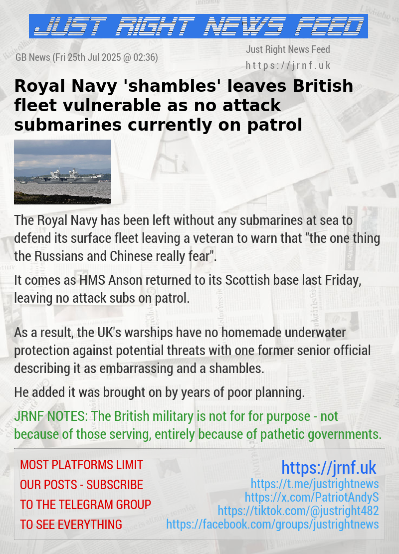 Royal Navy ’shambles’ leaves British fleet vulnerable as no attack submarines currently on patrol