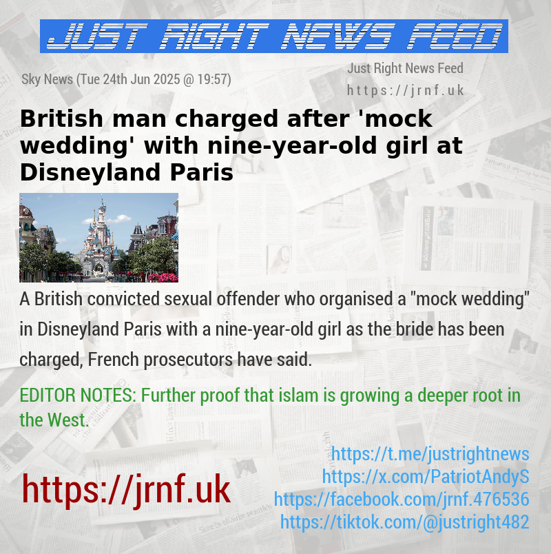 British man charged after ’mock wedding’ with nine—year—old girl at Disneyland Paris