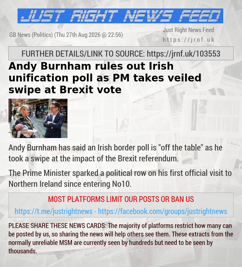 Andy Burnham rules out Irish unification poll as PM takes veiled swipe at Brexit vote