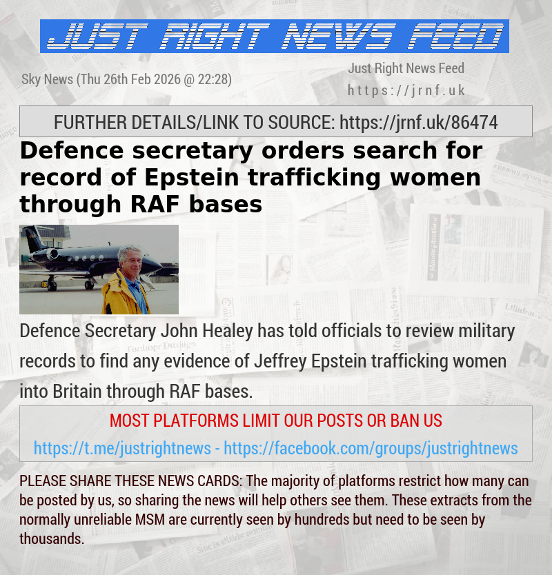 Defence secretary orders search for record of Epstein trafficking women through RAF bases