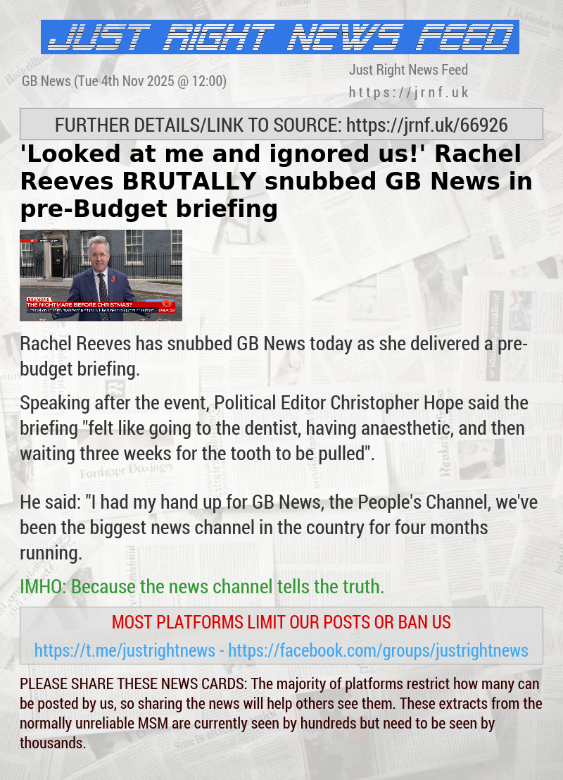 ’Looked at me and ignored us!’ Rachel Reeves BRUTALLY snubbed GB News in pre—Budget briefing