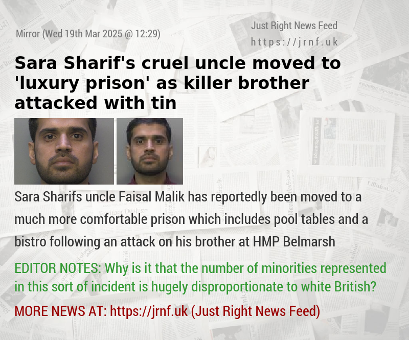 Sara Sharif’s cruel uncle moved to ’luxury prison’ as killer brother attacked with tin