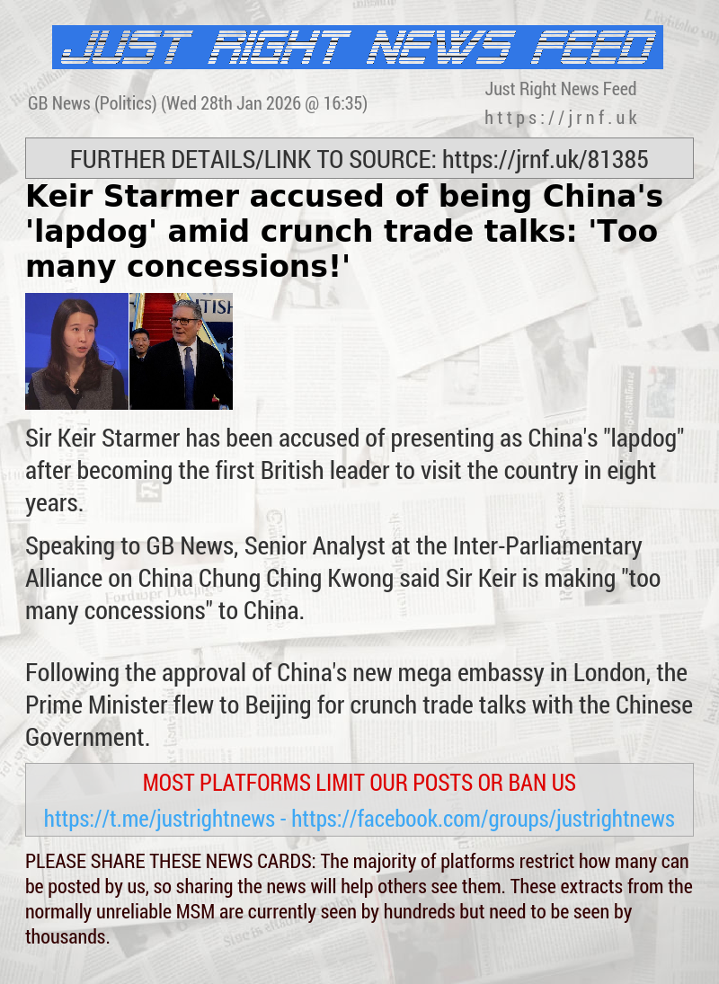 Keir Starmer accused of being China’s ’lapdog’ amid crunch trade talks: ’Too many concessions!’