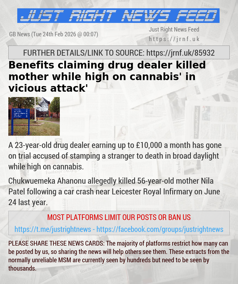 Benefits—claiming drug dealer ‘killed mother while high on cannabis’ in ‘vicious attack’