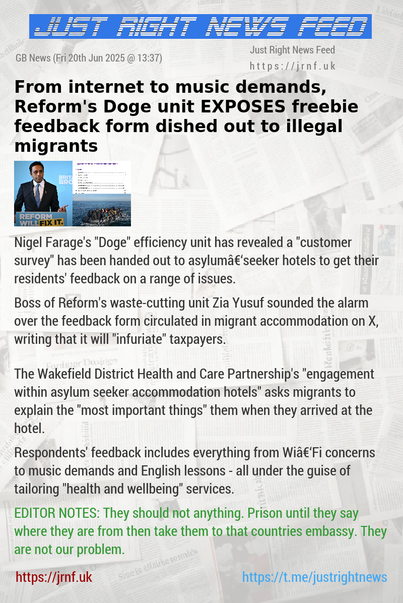 From internet to music demands, Reform’s Doge unit EXPOSES freebie feedback form dished out to illegal migrants