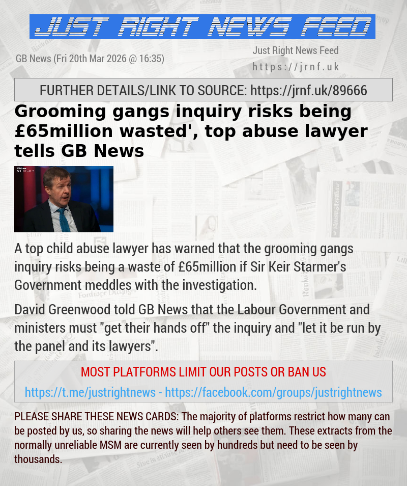 Grooming gangs inquiry risks being ‘&pound;65million wasted’, top abuse lawyer tells GB News