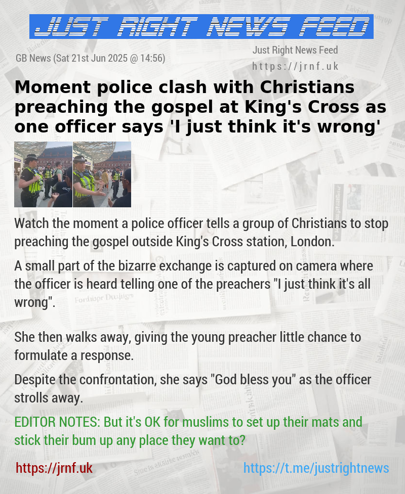 Moment police clash with Christians preaching the gospel at King’s Cross as one officer says ‘I just think it’s wrong’