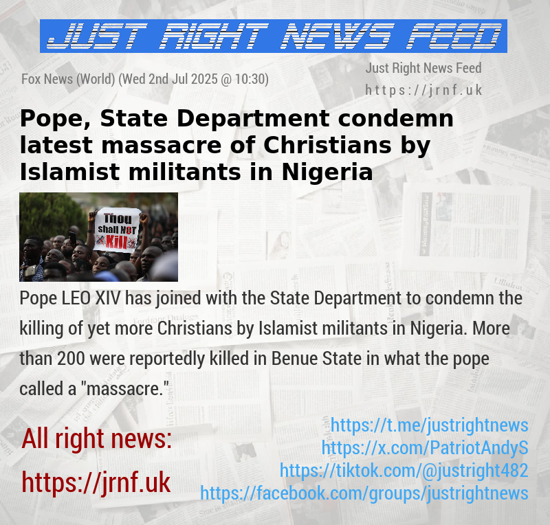 Pope, State Department condemn latest massacre of Christians by Islamist militants in Nigeria