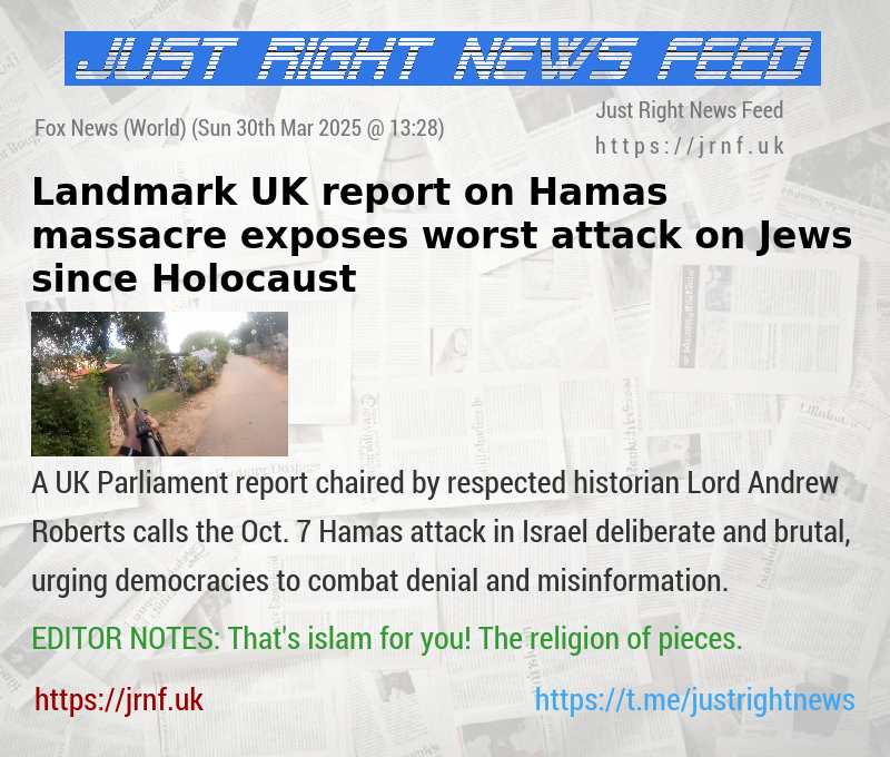 Landmark UK report on Hamas massacre exposes worst attack on Jews since Holocaust