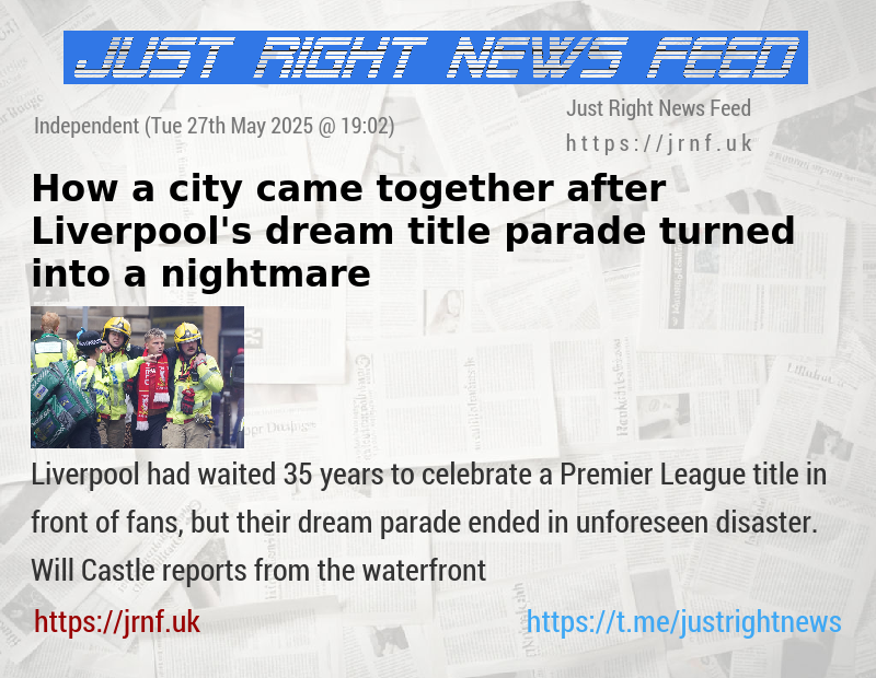 How a city came together after Liverpool’s dream title parade turned into a nightmare