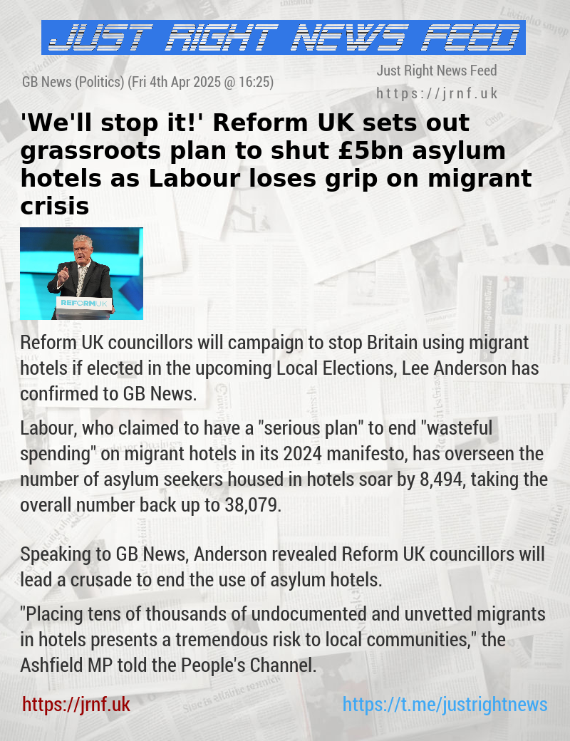 ’We’ll stop it!’ Reform UK sets out grassroots plan to shut £5bn asylum hotels as Labour loses grip on migrant crisis